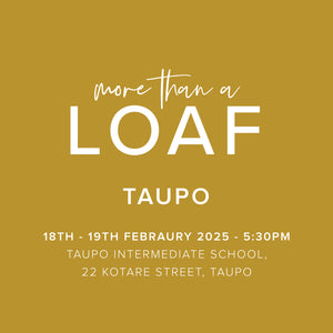 More Than A Loaf Tour - Taupo